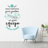 Vinilo decorativo frase gran Equipo Vinilo decorativo frase gran Equipo